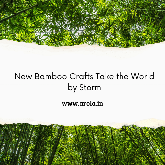 New Bamboo Crafts Take the World by Storm